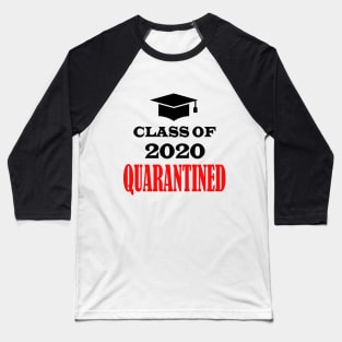 class of 2020 quarantine Baseball T-Shirt